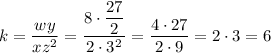 k=\dfrac{wy}{xz^2}=\dfrac{8\cdot\dfrac{27}{2}}{2\cdot3^2}=\dfrac{4\cdot27}{2\cdot9}=2\cdot3=6