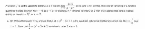 A function is said to vanish to order at if the limit lim→()(−) exists (and is not infinite). The or
