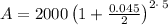 A=2000\left(1+\frac{0.045}{2}\right)^{2\cdot \:5}