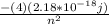 \frac{-(4) (2.18 * 10^{-18}j) }{n^2}