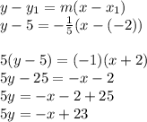 y-y_1=m(x-x_1)\\y-5=-\frac{1}{5}(x-(-2))\\\\5(y-5)=(-1)(x+2)\\5y-25=-x-2\\5y=-x-2+25\\5y=-x+23\\
