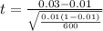 t =  \frac{0.03  - 0.01 }{ \sqrt{ \frac{0.01( 1 - 0.01 )}{600} } }