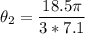 \displaystyle \theta_2=\frac{18.5\pi}{3*7.1}