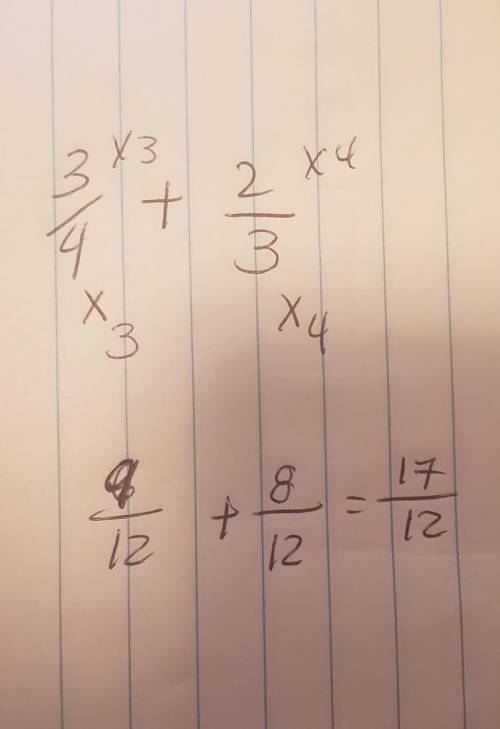 Yall how do I find a common denominator? If the question is 3/4+2/3 would I multiply 3 by 3 and 2 by