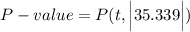 P-value = P(t, \Big|35.339 \Big|)
