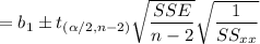 =b_1 \pm t_{(\alpha/2,n-2)} \sqrt{\dfrac{SSE}{n-2}}\sqrt{\dfrac{1}{SS_{xx}} }
