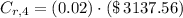 C_{r,4} = (0.02)\cdot (\$\,3137.56)