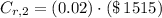 C_{r,2} = (0.02)\cdot (\$\,1515)
