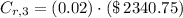 C_{r,3} = (0.02)\cdot (\$\,2340.75)