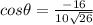 cos\theta = \frac{-16}{10\sqrt{26}}