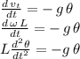 \frac{d\,v_t}{dt} =-\,g\,\theta\\\frac{d\,\omega\,L}{dt} =-\,g\,\theta\\L\frac{d^2\theta}{dt^2} =-g\,\theta
