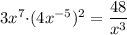 3x^7{\cdot} (4x^{-5})^2=\dfrac{48}{x^3}
