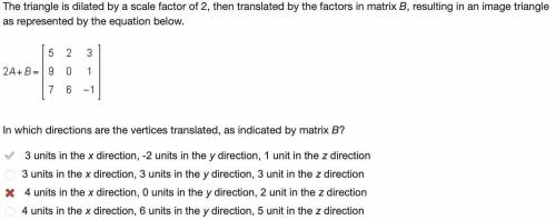 In which directions are the vertices translated, as indicated by matrix B?

3 units in the x directi