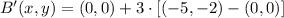 B'(x,y) = (0,0) + 3\cdot [(-5,-2)-(0,0)]