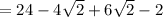 =24-4\sqrt{2}+6\sqrt{2}-2