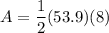 A=\dfrac{1}{2}(53.9)(8)