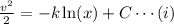 \frac{v^2}{2}=-k\ln(x) + C\cdots(i)