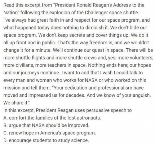 In this expecpt president reagan uses pursuasive speech to , comfort the families of the lost astron