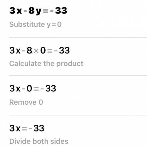 Solve: 3x-8y=-33
solve: 9x+8y=29
show work please