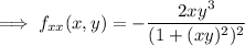 \implies f_{xx}(x,y)=-\dfrac{2xy^3}{(1+(xy)^2)^2}