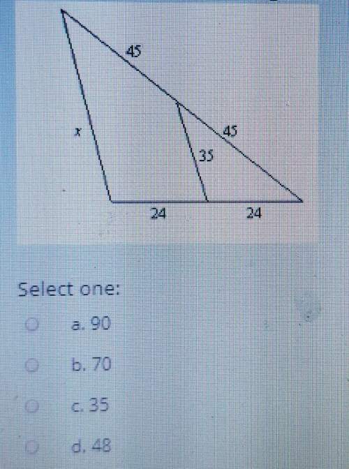 Find the value of x. the diagram is not to scale.a. 90b. 70c. 35d. 48