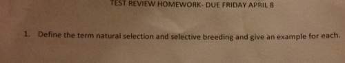 Test review homework- due friday april 8 1. define the term natural selection and selective br
