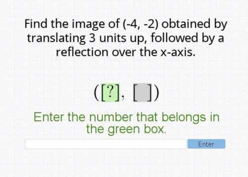 Find the image of (-4,-2) obtained by translating 3 units up, followed by a reflection over the x-ax