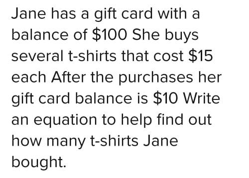 Jane has a gift card with a balance of 100$