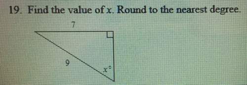 Find the value of x. right triangle: hypotenuse is 9, base is 7.