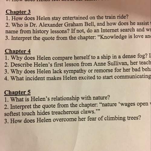 Answer some of this questions about hellen keller start chap 3 me