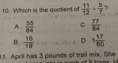 What is the quotient of 11/12 divided by 5/7