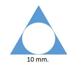 Acircle is inscribed in an equilateral triangle with a side length measuring 10 mm.