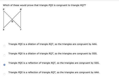 Which of these would prove that triangle pqs is congruent to triangle rqt (multiple choice)