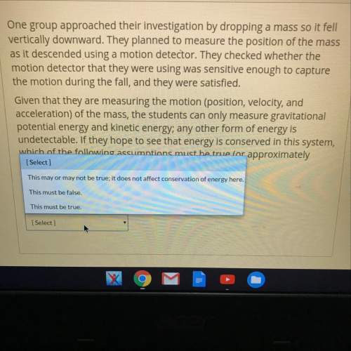 Question 1 20 pts one group approached their investigation by dropping a mass so it fell