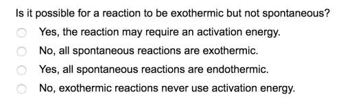 Is it possible for a reaction to be exothermic but not spontaneous?