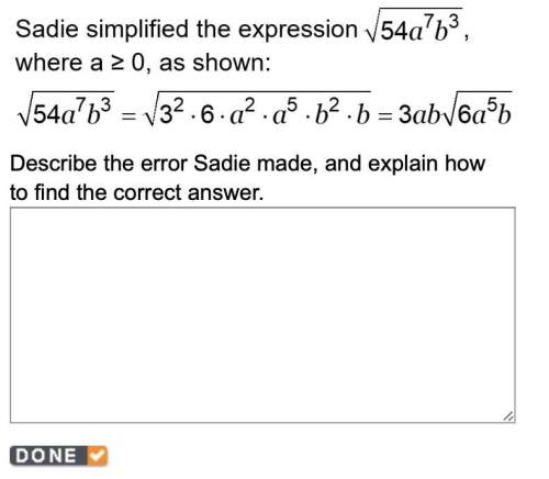 Describe the error sadie made, and explain how to find the correct answer.