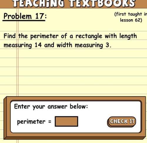 Find the perimeter of a rectangle with length measuring 14 and width measuring 3.