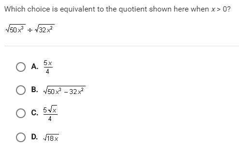 Which choice is equivalent to the quotient below when x &gt; 0