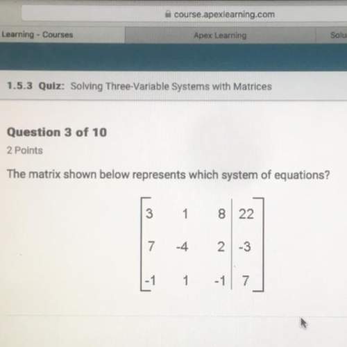 The matrix shown below represents which system of equations?