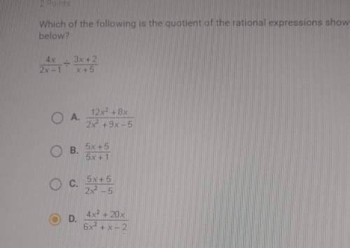 Which of the following is the quotient of the rational expressions shownbelow?