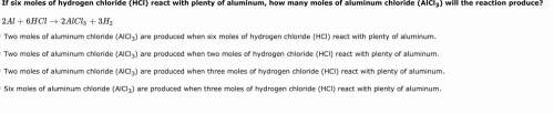 If six moles of hydrogen chloride (hcl) react with plenty of aluminum, how many moles of aluminum ch