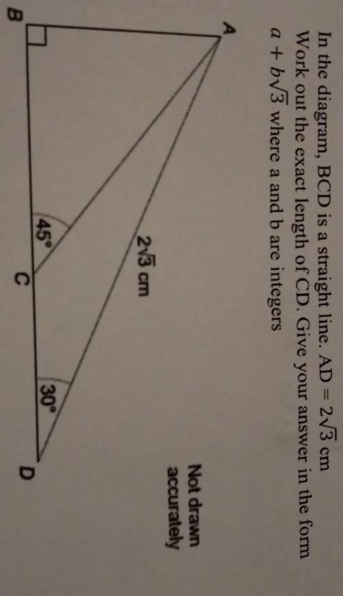 Question 2in the diagram, bcd is a straight line. ad = 2v3 cmwork out the exact length o