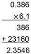 The following is the correct way to show the product for 0.386 × 6.1:  true false&lt;