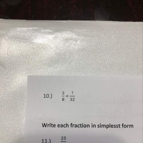 2/8 = ? /32 find the missing numbers that make the fractions equivalent