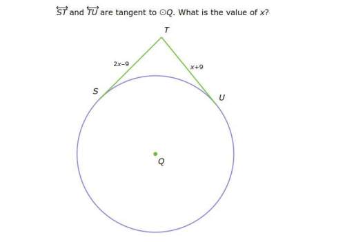 Look at diagram. it says," st and tu are tangent to q. what is the value of x? "