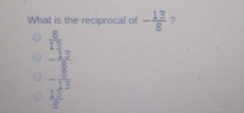 What is the reciprocal of negative 13/18?