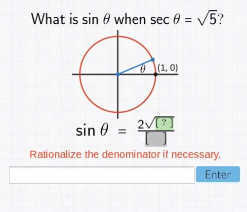 What is sin θ when sec θ = square root of 5? rationalize the denominator if necessary.
