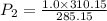 P_{2} = \frac{1.0 \times 310.15}{285.15}