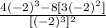 \frac{4(-2)^3 - 8[3(-2)^2]}{[(-2)^3]^2}