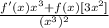 \frac{f'(x)x^3 + f(x)[3x^2]}{(x^3)^2}